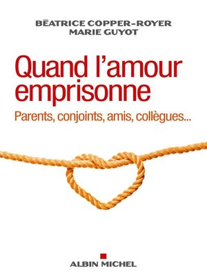cover image of Quand l'amour emprisonne